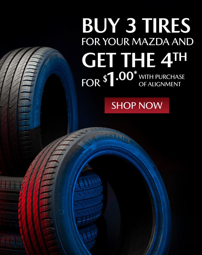 BUY 3 TIRES FOR YOUR MAZDA AND GET THE 4TH FOR $1* WITH PUR